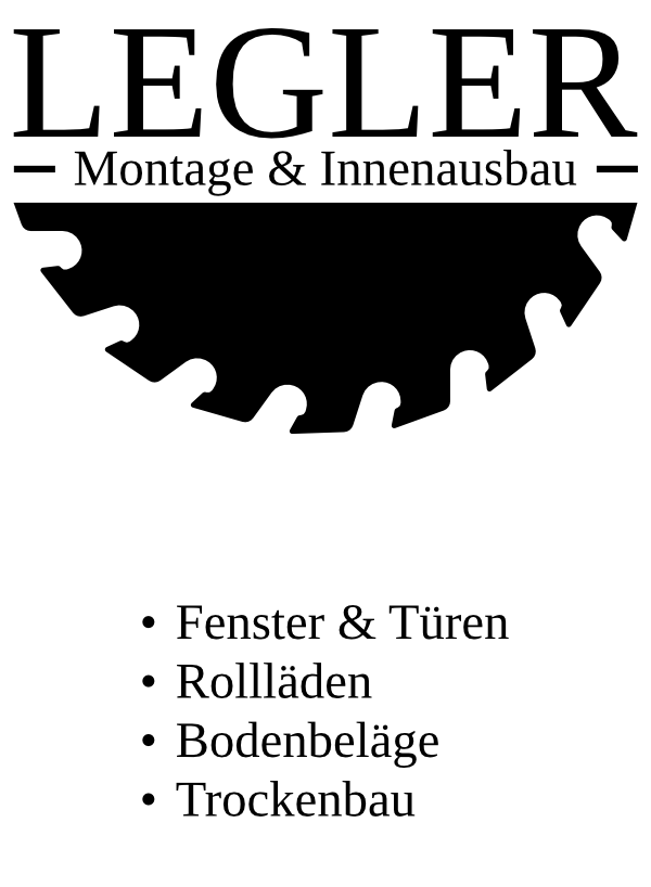 LEGLER - Montage & Innenausbau